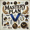 Mastery Plan